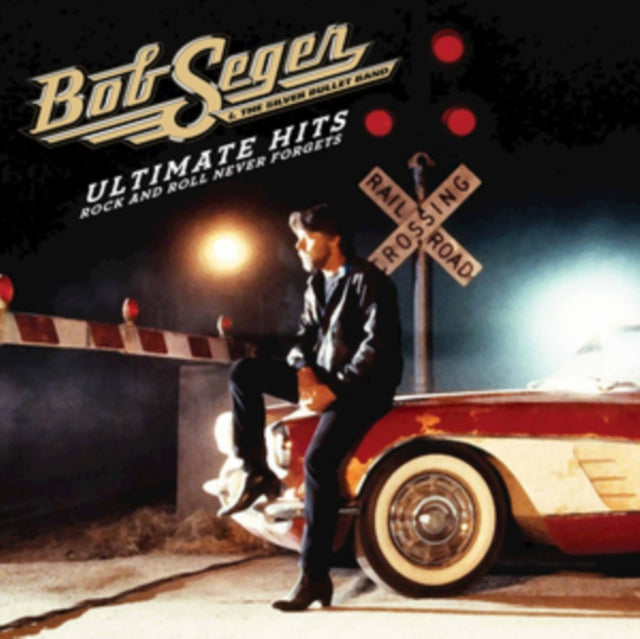 Bob Seger & The Silver Bullet Band - Ultimate Hits: Rock & Roll Never Forgets (CD)