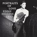 Eddie Higgins - Portraits Of Love (CD) (US Import)