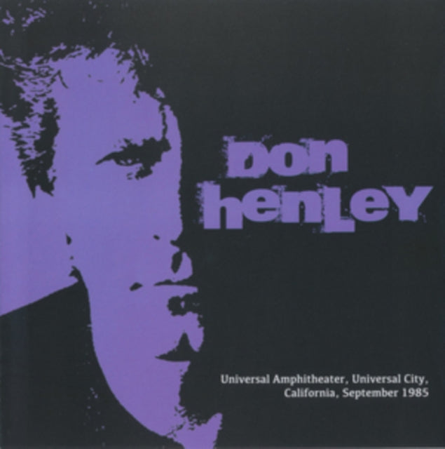 Don Henley - Universal Amphitheater Universal City California September 1985 (CD)