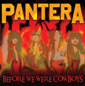 Pantera - Before We Were Cowboys (CD)