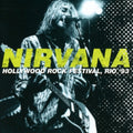 Nirvana - Hollywood Rock Festival. Rio '93 (CD) (US Import)