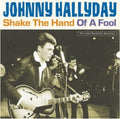 Johnny Hallyday - Shake The Hand Of A Fool (Vinyl) (US Import)