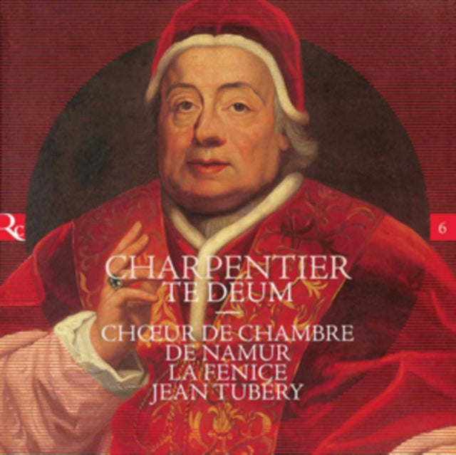 Choeur De Chambre De Namur; Jean Tubery; La Fenice - Charpentier: Te Deum (CD)