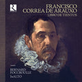 Bernard Foccroulle; Inalto - De Arauxo: Libro De Tientos (CD)