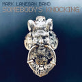 Mark Lanegan Band - Somebody's Knocking (Vinyl) (US Import)