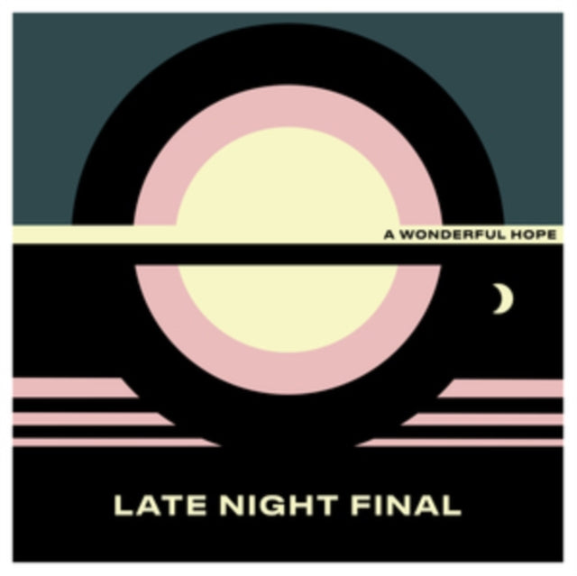 Late Night Final - Wonderful Hope (Vinyl) (US Import)