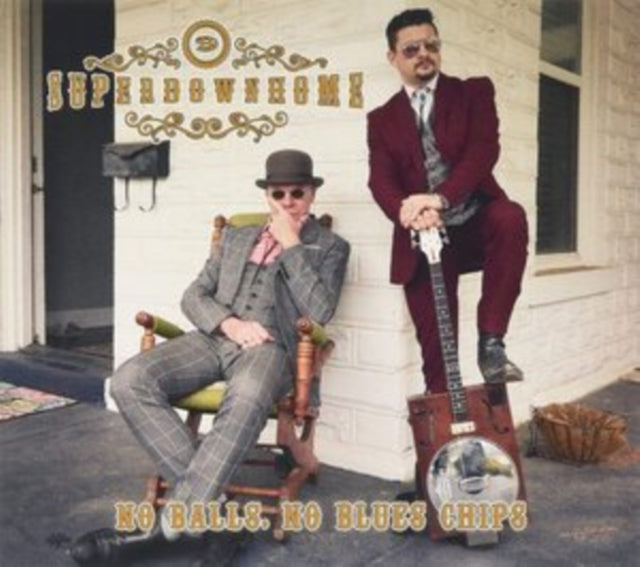 Superdownhome - No Balls, No Blues Chips (CD)