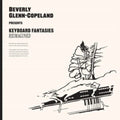 Beverly Glenn-Copeland - Keyboard Fantasies Reimagined (Vinyl) (US Import)