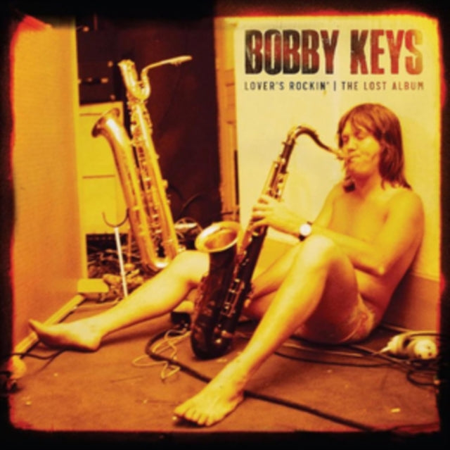 Bobby Keys - Lover's Rockin - The Lost Album (CD)