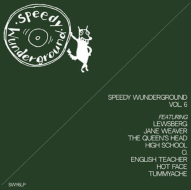 Lewsberg & Jane Weaver & The Queens Head & Highschool & O. & English Teacher & Hot Face & Tummyache - Speedy Wunderground Vol. 6 Compilation (Vinyl) (US Import)