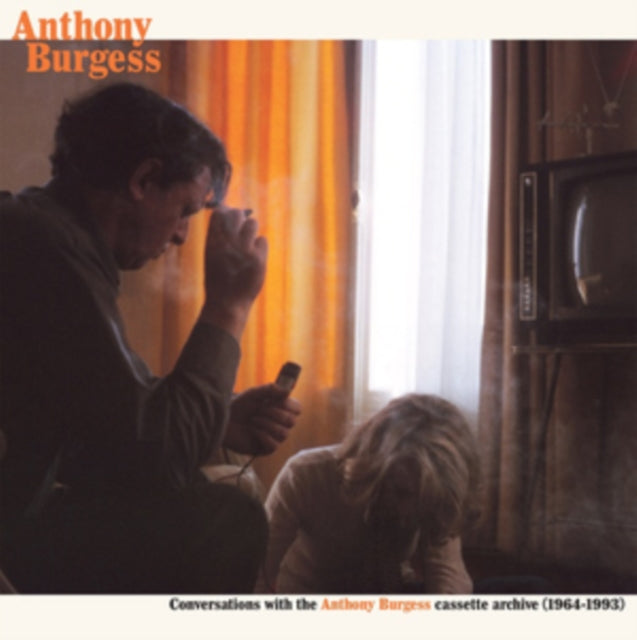 Anthony Burgess - Conversations With The Anthony Burgess Cassette Archives (1964-1993) (Vinyl) (US Import)