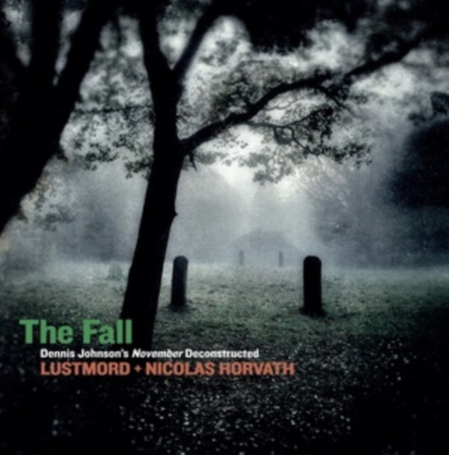 Lustmord + Nicolas Horvath - Fall: Dennis Johnson's November Deconstructed (Vinyl) (US Import)