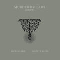 Harris,Micj & Martyn Bates - Murder Ballads (Drift) (Vinyl) (US Import)