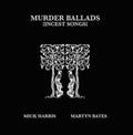 Harris,Mick; Martyn Bates - Murder Ballads (Incest Songs) (2LP) (Vinyl) (US Import)