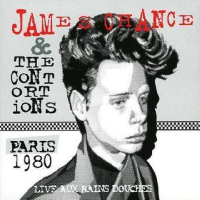 James Chance / Contortions - Paris 1980: Live Aux Bains Douches (CD)