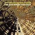 Mills,Jeff & Rafael Leafar - Override Switch (Vinyl) (US Import)