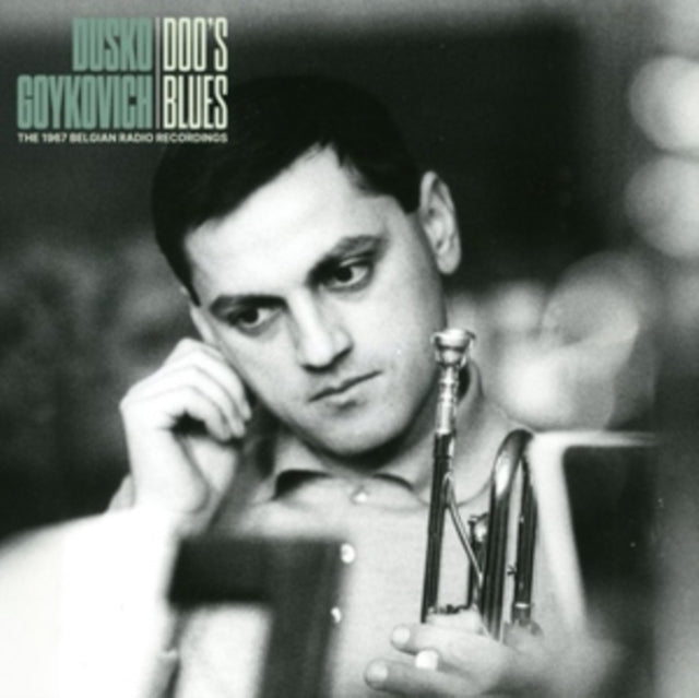 Dusko Goykovich - Doo's Blues (The 1967 Belgian Radio Recordings) (Vinyl) (US Import)