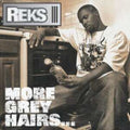 Reks - More Grey Hairs (Vinyl) (US Import)