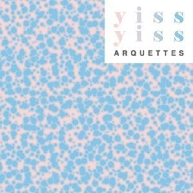 Arquettes - Yiss Yiss (CD)
