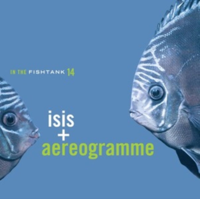 Isis & Aereogramme - In The Fishtank 14 (Vinyl) (US Import)