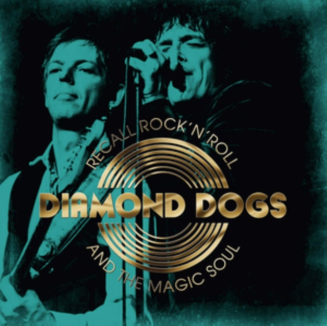 Diamond Dogs - Recall Rock 'N' Roll & The Magic Soul (CD)