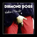 Diamond Dogs - Weekend Monster (Vinyl) (US Import)