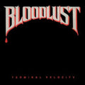Bloodlust - Terminal Velocity (Red Vinyl) (Vinyl) (US Import)