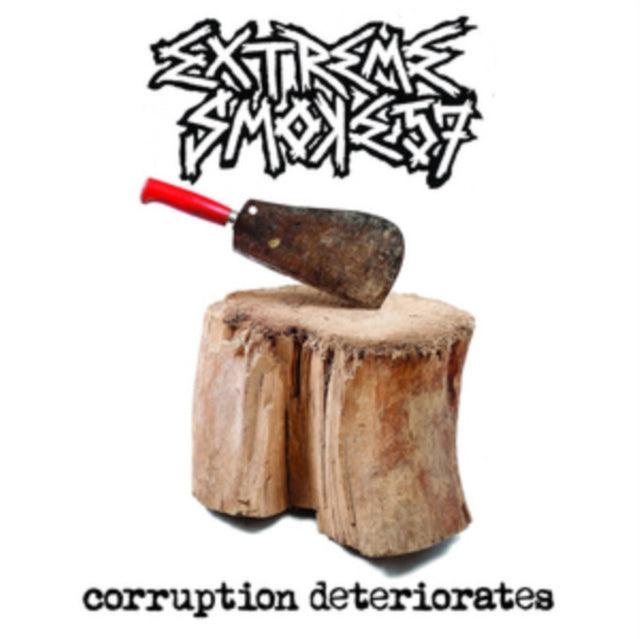 Extreme Smoke 57 - Corruption Deteriorates (CD)