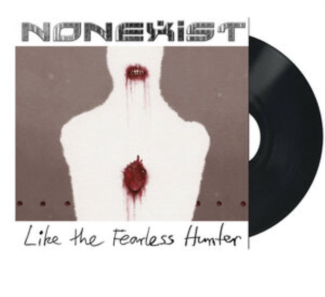Nonexist - Like The Fearless Hunter (Vinyl) (US Import)