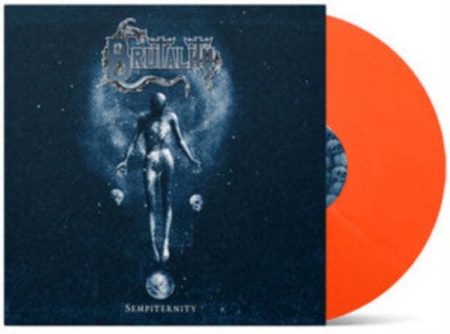 Brutality - Sempiternity (Transparent Orange Vinyl) (Vinyl) (US Import)