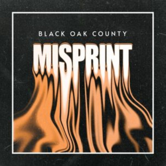 Black Oak County - Misprint (Orange Splatter Vinyl) (Vinyl) (US Import)