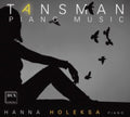 Hanna Holeksa - Tansman: Piano Music (CD)
