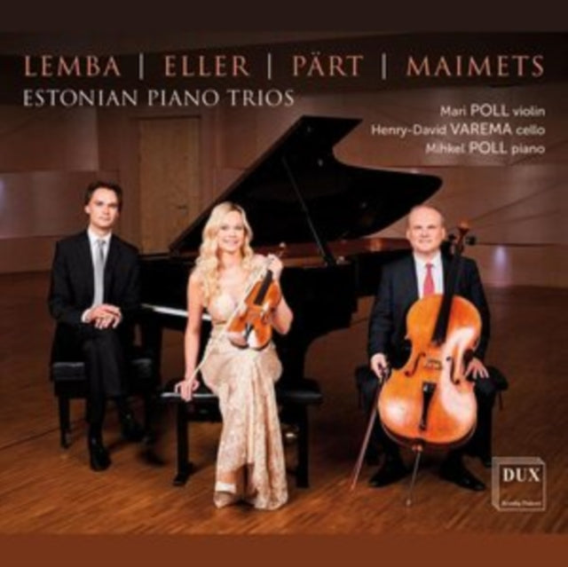 Mari Poll; Henry-David Varema; Mihkel Poll - Estonian Piano Trios (CD)