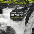Pawel Marcin Strzelecki - Early Works (CD)