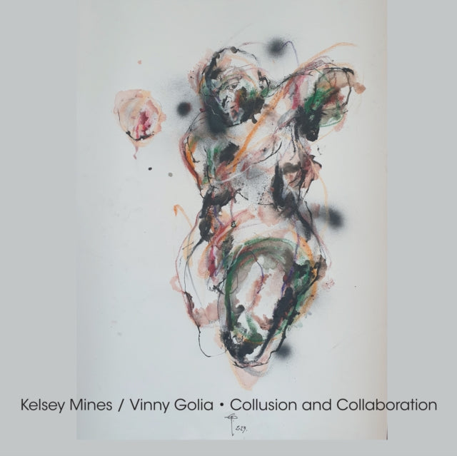 Kelsey Mines - Collusion & Collaboration (CD)