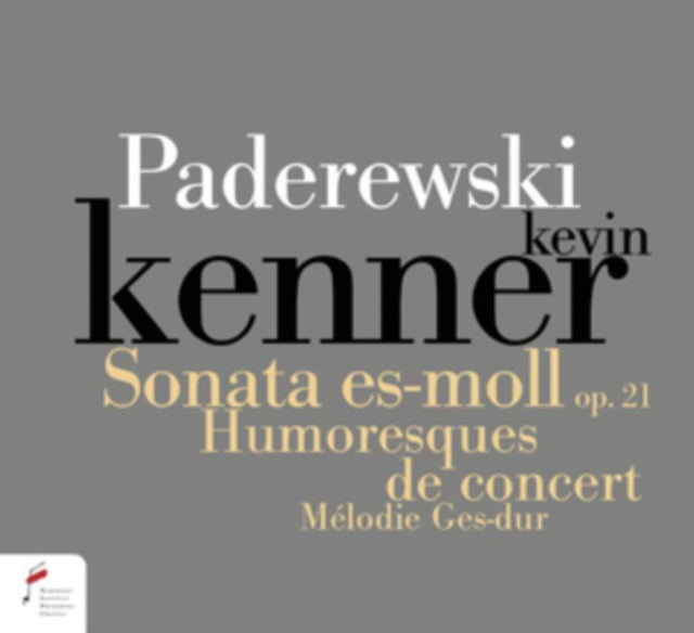 Kevin Kenner - Paderewski. Sonata In E Flat Minor Op. 21, Humersques De Con (CD)