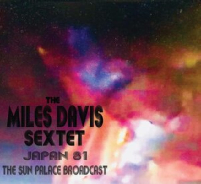 Miles Sextet Davis - Japan 81 - The Sun Palace Broadcast (Digipack) (CD)