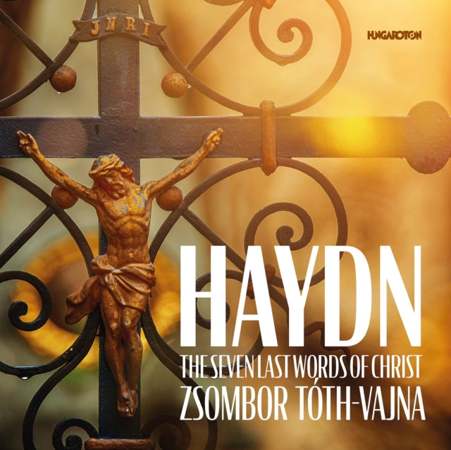 Zsombor Toth-Vajna - J. Haydn: The Seven Last Words Of Christ (CD)