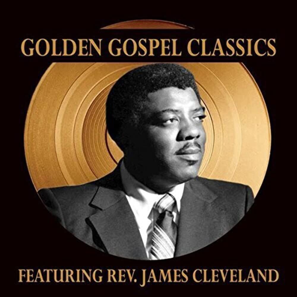 Rev. James Cleveland - Golden Gospel Classics (CD) (US Import)
