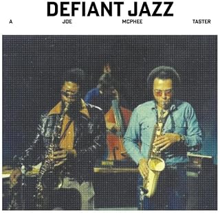 Joe Mcphee - Defiant Jazz: A Joe Mcphee Taster (Vinyl) (US Import)