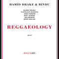 Hamid Drake & Bindu - Reggaeology (CD) (US Import)