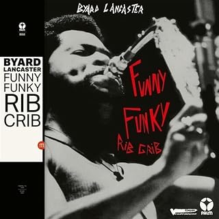 Byard Lancaster - Funny Funky Rib Crib (Vinyl) (US Import)