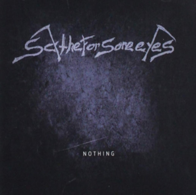 Scythe For Sore Eyes - Nothing (CD)