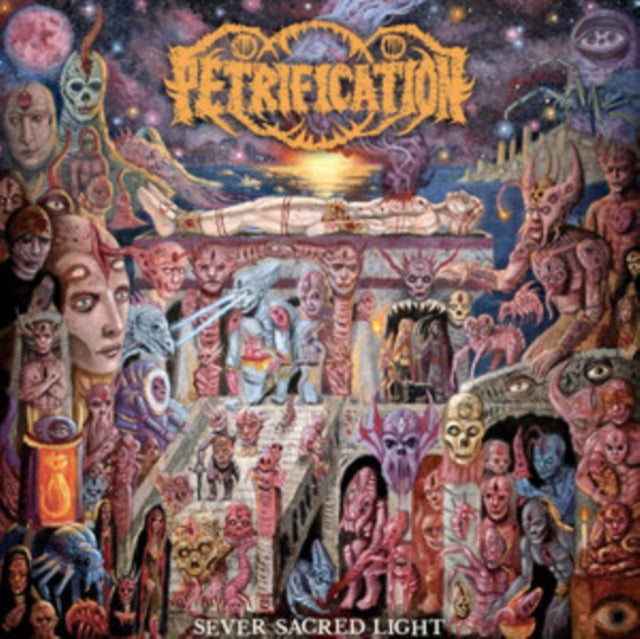 Petrification - Sever Sacred Light (Vinyl) (US Import)