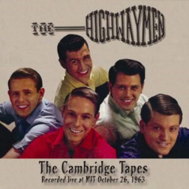 Highwaymen - Cambridge Tapes: Recorded Live At Mit October 26, 1963 (CD)