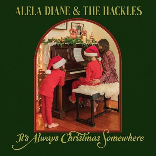 Diane,Alela & The Hackles - It's Always Christmas Somewhere (Vinyl) (US Import)
