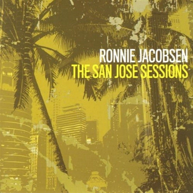 Ronnie Jacobsen - San Jose Sessions (CD)