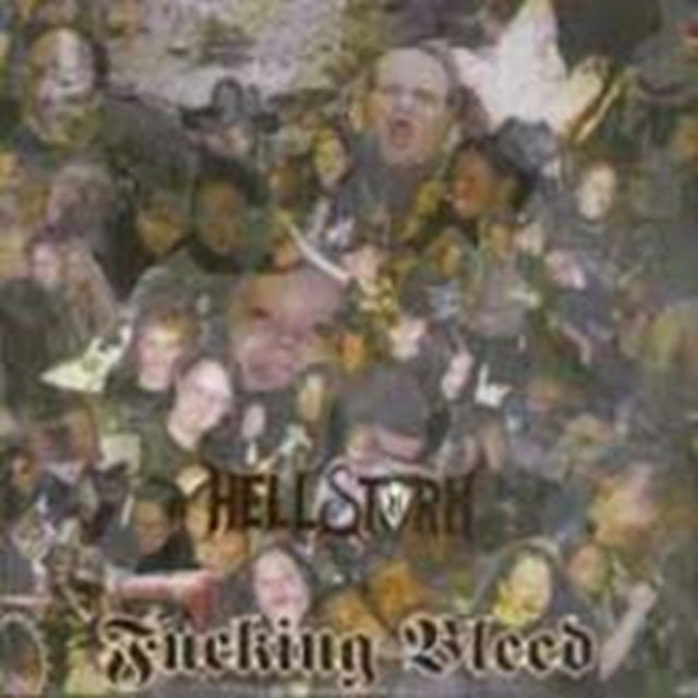 Hellstorm - Fucking Bleed (CD)