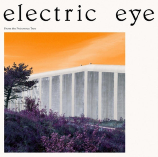 Electric Eye - From The Poisonous Tree (Vinyl) (US Import)