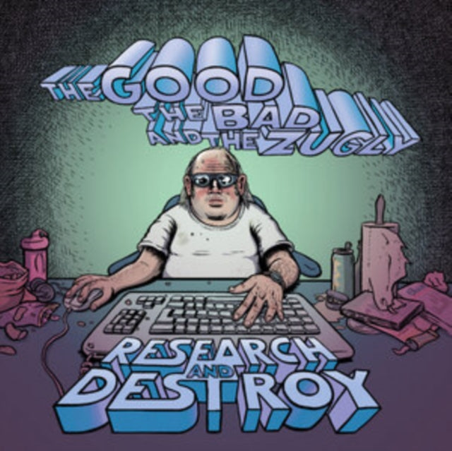 Good, The Bad & The Zugly - Research & Destroy (CD)
